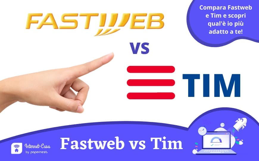Chi è meglio tra Tim Telecom e Fastweb per il tuo internet?