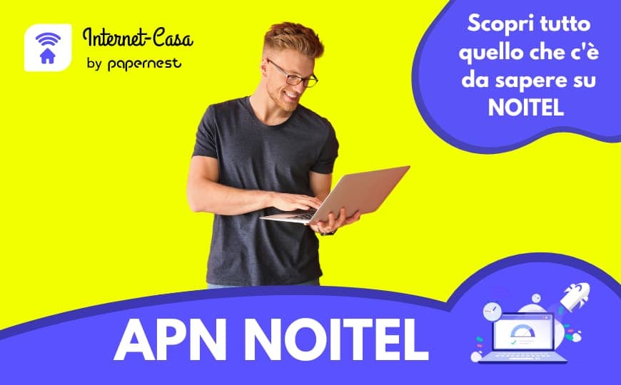 Tutto quello da sapere per configurare per configure l'APN su Noitel!