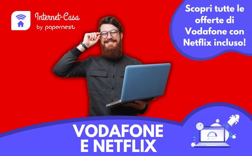Vodafone e Netflix: scopri tutte le offerte