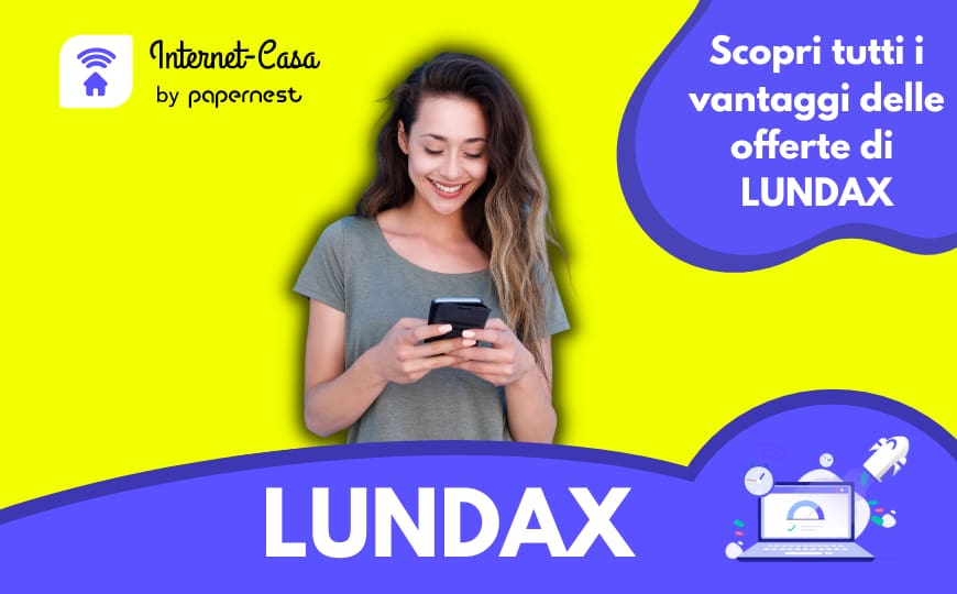 Chi è Lundax? Scopri le offerte, la copertura e le recensioni dei clienti