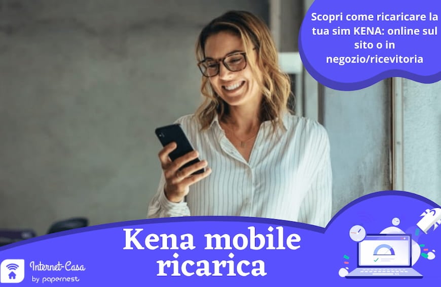 Come effettuare la ricarica Kena mobile