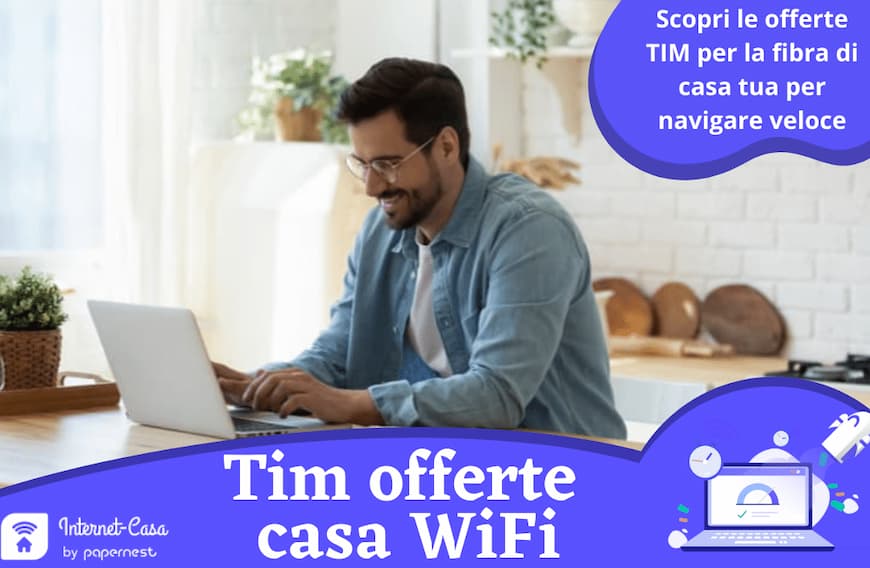 Tim offerte Internet casa WiFi: scopri le migliori promozioni