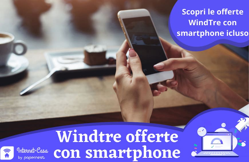 Scopri tutte le offerte smartphone WindTre del 2021