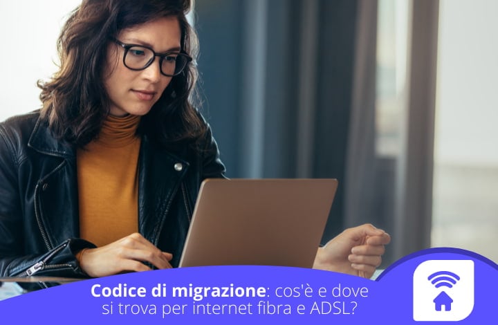 Codice migrazione: cos'è e dove si trova per internet fibra e ADSL?