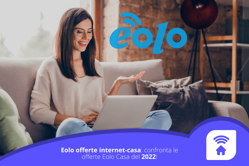 Eolo offerte internet-casa: confronta le offerte Eolo Casa del 2023!