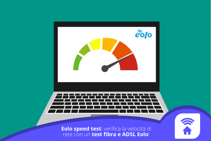 Testa la velocità internet Eolo con lo speed test
