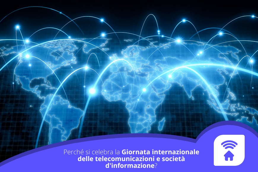 Perché si celebra la Giornata internazionale delle telecomunicazioni e società d'informazione?