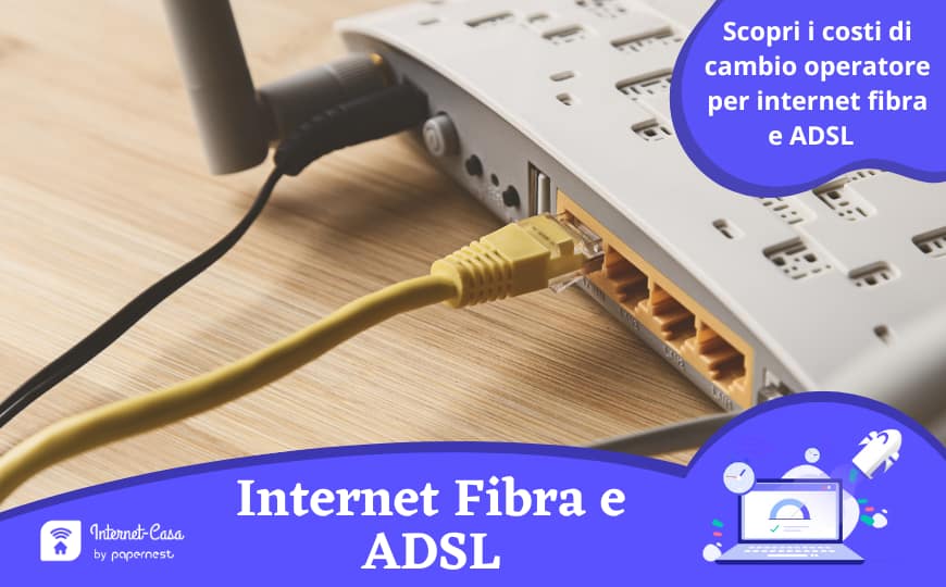 I costi del cambio di operatore per internet fibra e ADSL
