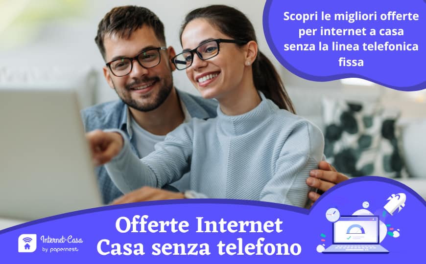 Le migliori offerte internet casa senza telefono: offerte fibra e ADSL