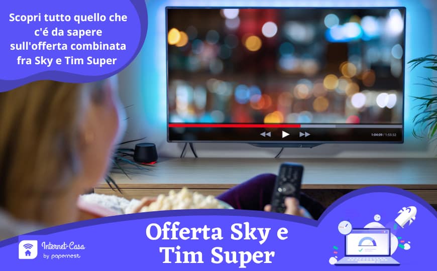 SKY e TIM Super: scopri l'offerta combinata