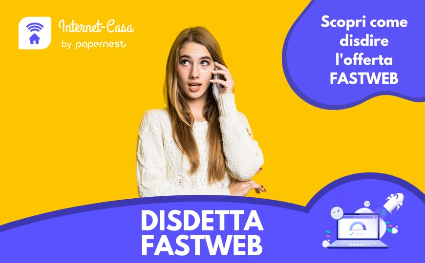 Disdetta Fastweb: ecco come fare