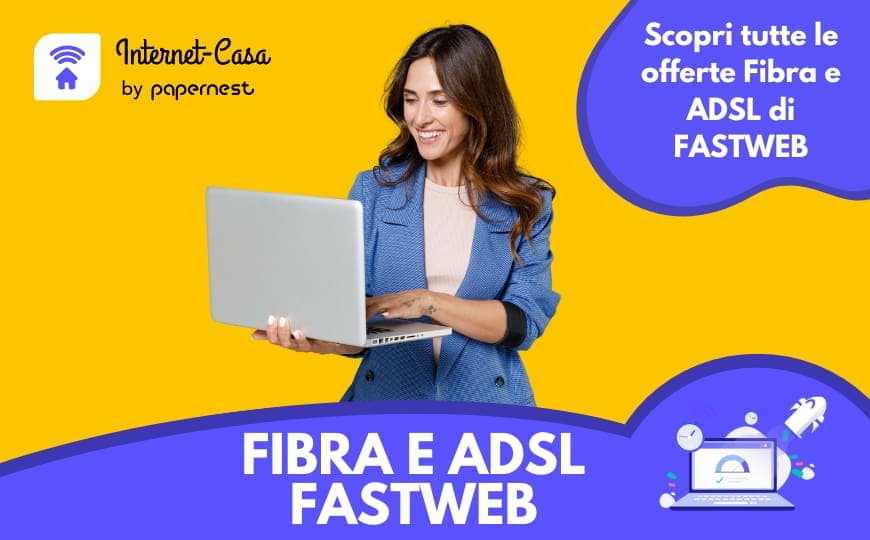 Tariffe Fibra ADSL Fastweb Casa: confronto offerte