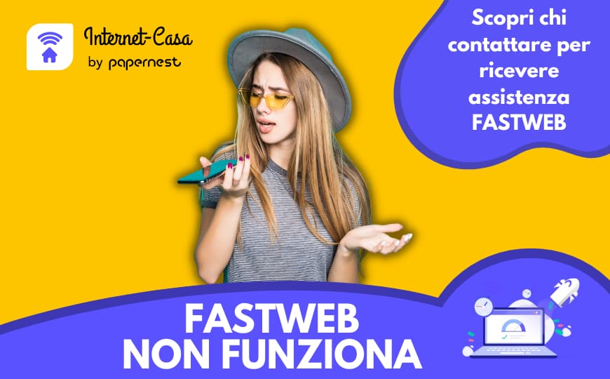 Fastweb non funziona: ecco come fare e chi contattare