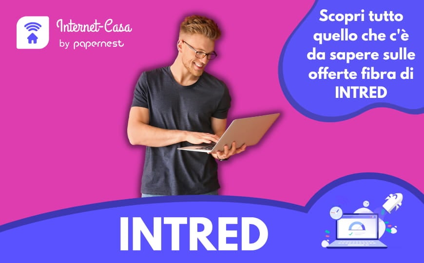 Cos'è INTRED? Tutte le offerte dell’operatore!