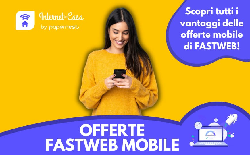 Offerte Fastweb mobile: ecco tutte le più convenienti