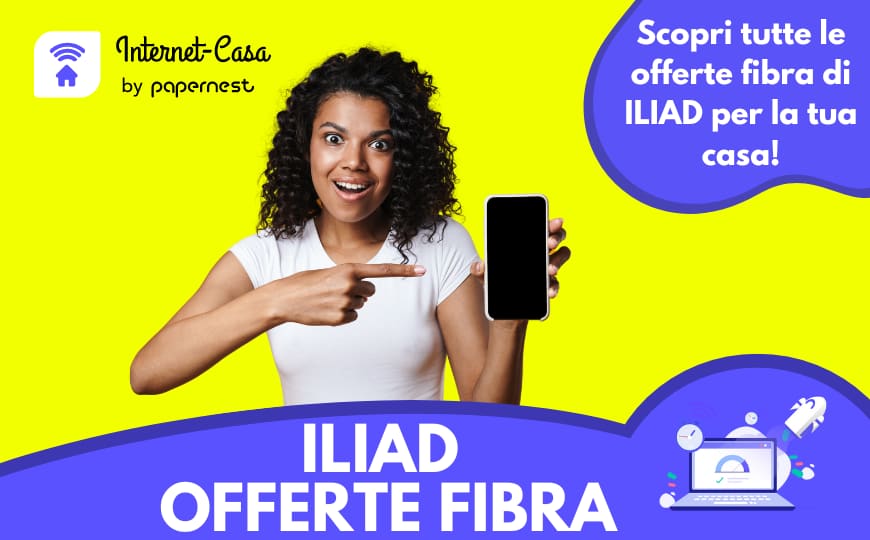 Fibra Iliad: scopri tutte le offerte