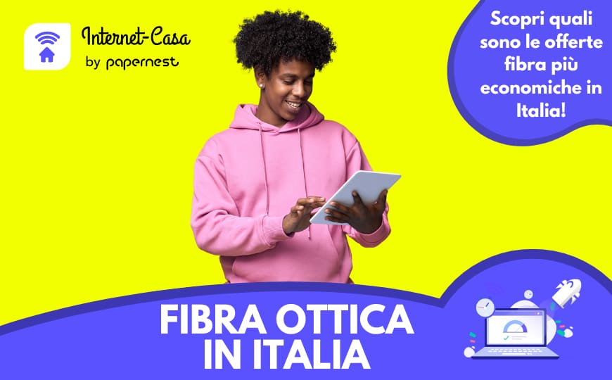 Fibra in Italia: qual è la più economica?