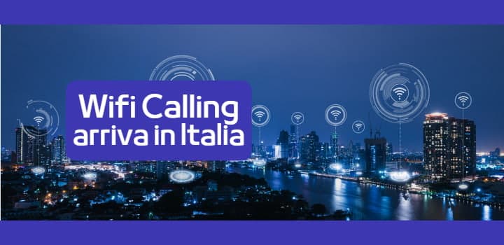 Arriva il Wifi-Calling in Italia: Chiamate Senza Segnale con Rete Wifi